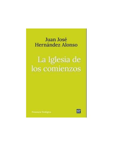 Iglesia De Los Comienzos, La