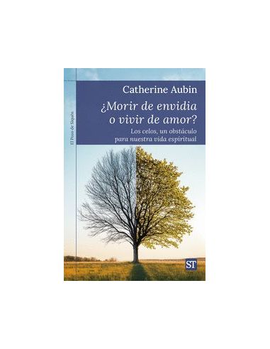 ¿Morir De Envidia O Vivir De Amor?