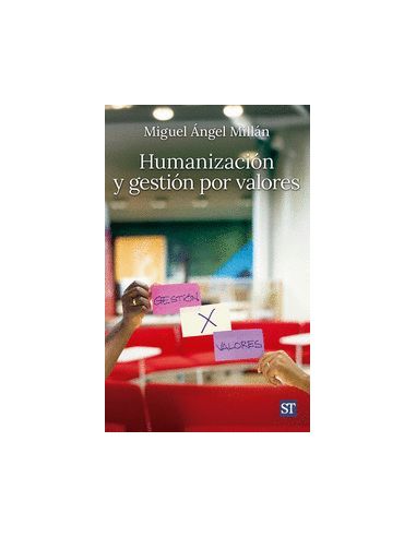 Humanización Y Gestión Por Valores