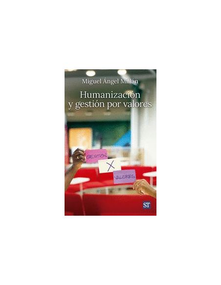 Humanización Y Gestión Por Valores