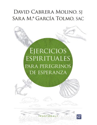 Ejercicios Espirituales Para Peregrinos De Esperanza