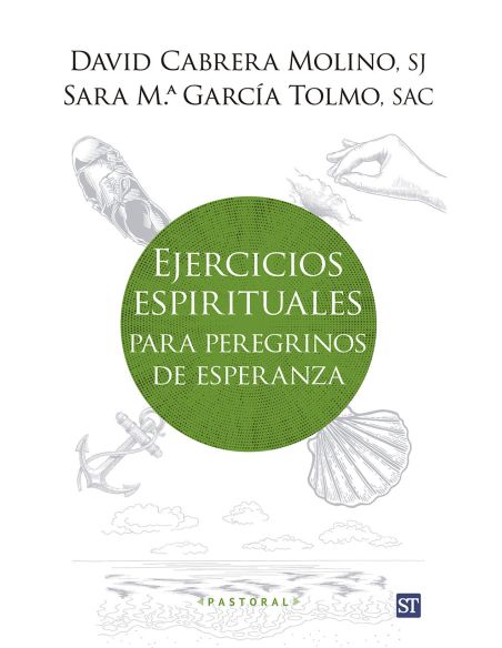 Ejercicios Espirituales Para Peregrinos De Esperanza