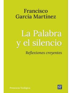 La Palabra Y El Silencio