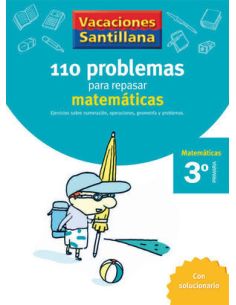 Vacaciones Santillana 3 Primaria 110 Problemas Para Repasar Matematicas
