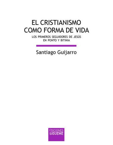 El Cristianismo Como Forma De Vida