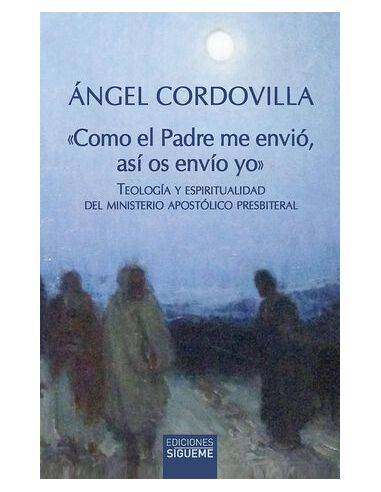 Como El Padre Me Envió, Así Os Envío Yo