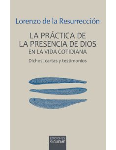 La Práctica De La Presencia De Dios En La Vida Cotidiana