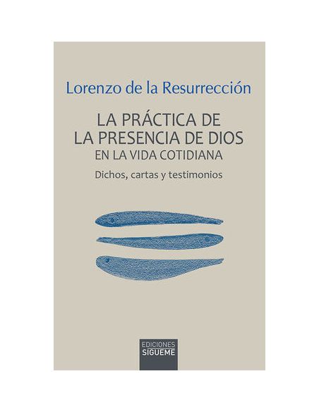 La Práctica De La Presencia De Dios En La Vida Cotidiana