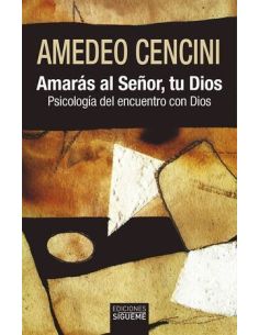 Amarás Al Señor Tu Dios