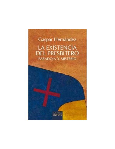 Existencia Del Presbitero, La