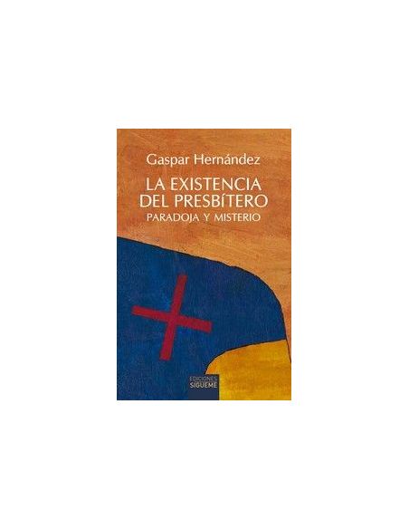 Existencia Del Presbitero, La