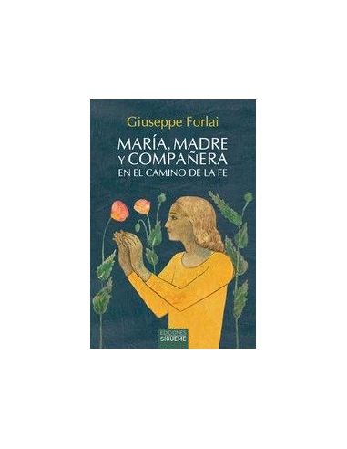 Maria, Madre Y Compañera En La Camino De La Fe