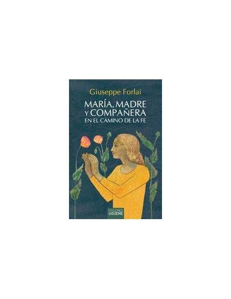 Maria, Madre Y Compañera En La Camino De La Fe