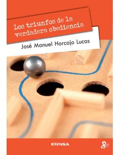 Los Triunfos De La Verdadera Obediencia
