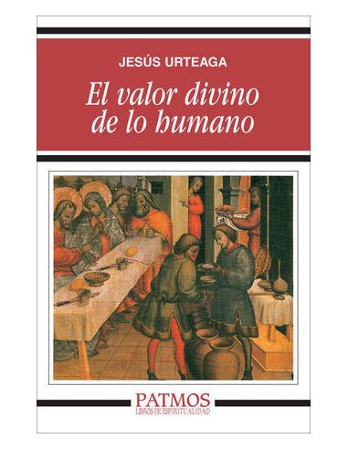 El Valor Divino De Lo Humano