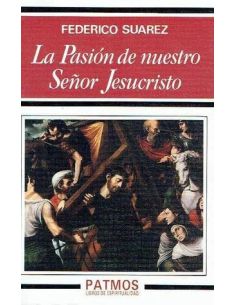 La Pasión De Nuestro Señor Jesucristo