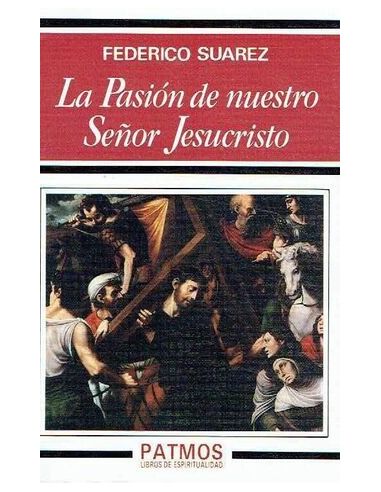 La Pasión De Nuestro Señor Jesucristo