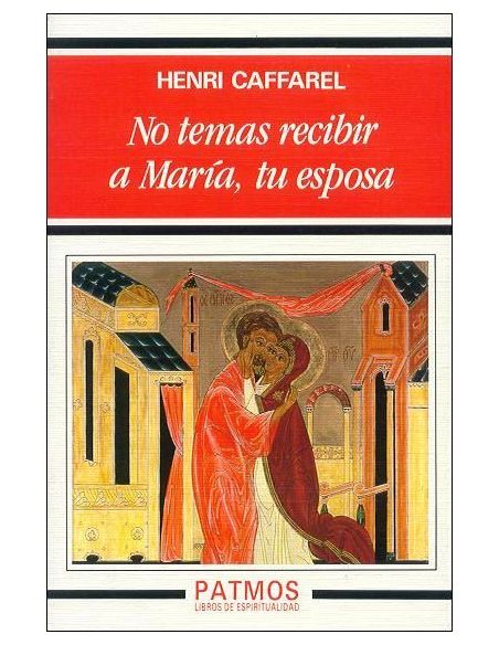 No Temas Recibir A María, Tu Esposa