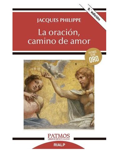La Oración, Camino De Amor
