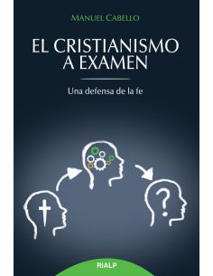 El Cristianismo A Examen
