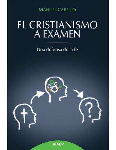 El Cristianismo A Examen