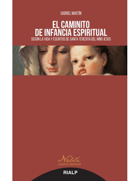 El Caminito De Infancia Espiritual