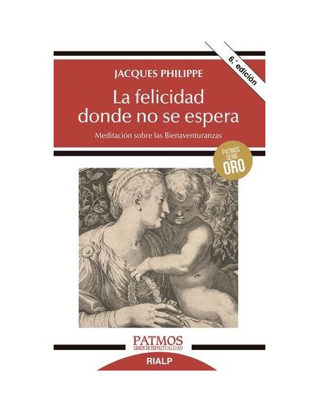 La Felicidad Donde No Se Espera