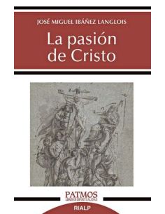 La Pasión De Cristo