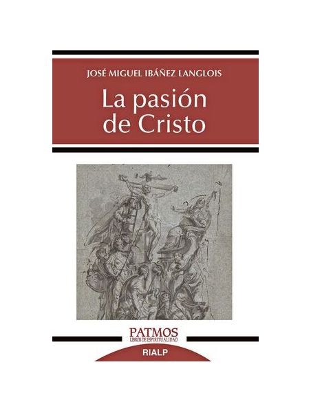 La Pasión De Cristo
