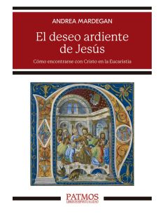 El Deseo Ardiente De Jesús