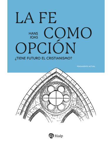 La Fe Como Opción