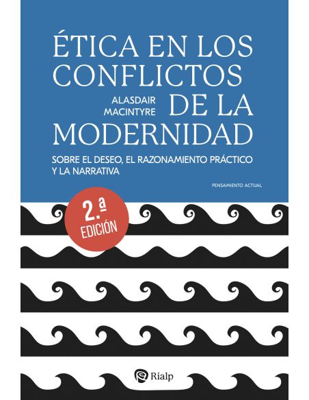 Ética En Los Conflictos De La Modernidad