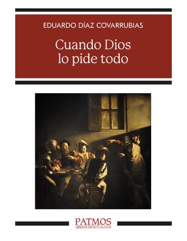 Cuando Dios Lo Pide Todo