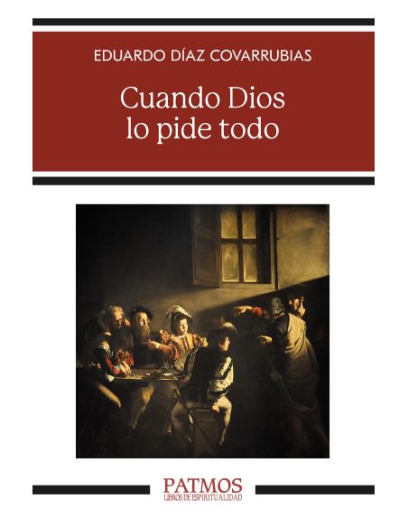 Cuando Dios Lo Pide Todo
