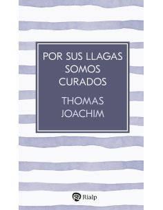Por Sus Llagas Somos Curados