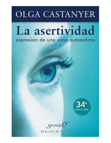 La Asertividad: Expresión De Una Sana Autoestima