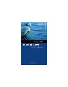 La Ola Es El Mar. Espiritualidad Mística