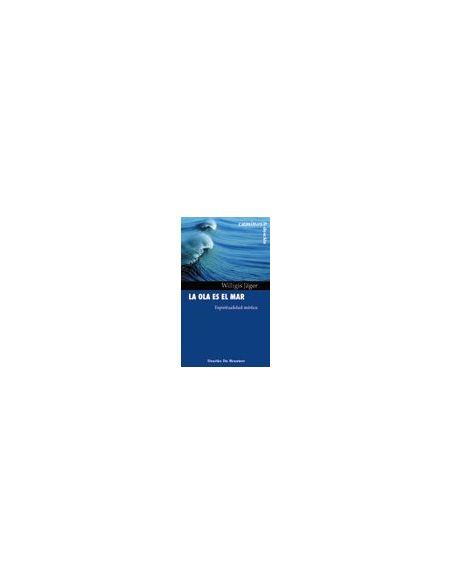 La Ola Es El Mar. Espiritualidad Mística