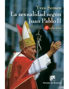 La Sexualidad Según Juan Pablo Ii