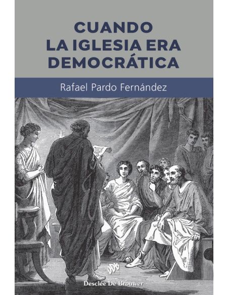 Cuando La Iglesia Era Democrática