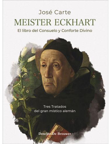 Meister Eckhart. El Libro Del Consuelo Y Conforte Divino