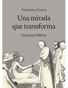 Una Mirada Que Transforma