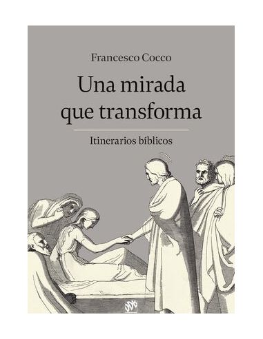 Una Mirada Que Transforma