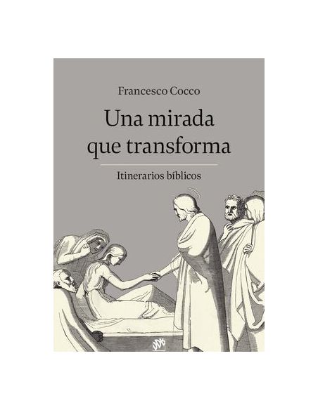 Una Mirada Que Transforma