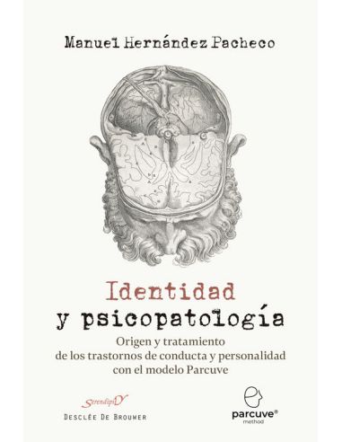 Identidad Y Psicopatología. Origen Y Tratamiento De Los Trastornos De Conducta Y