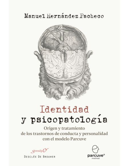 Identidad Y Psicopatología. Origen Y Tratamiento De Los Trastornos De Conducta Y