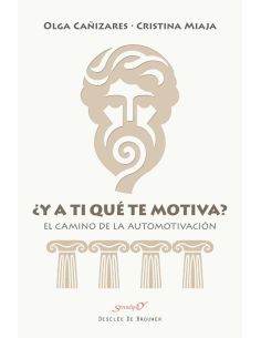¿Y A Ti Qué Te Motiva? El Camino De La Automotivación
