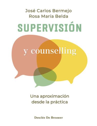 Supervisión Y Counselling. Una Aproximación Desde La Práctica