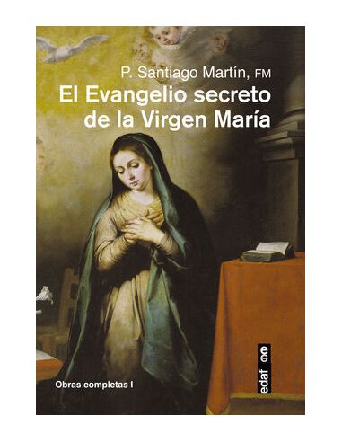 El Evangelio Secreto De La Virgen María
