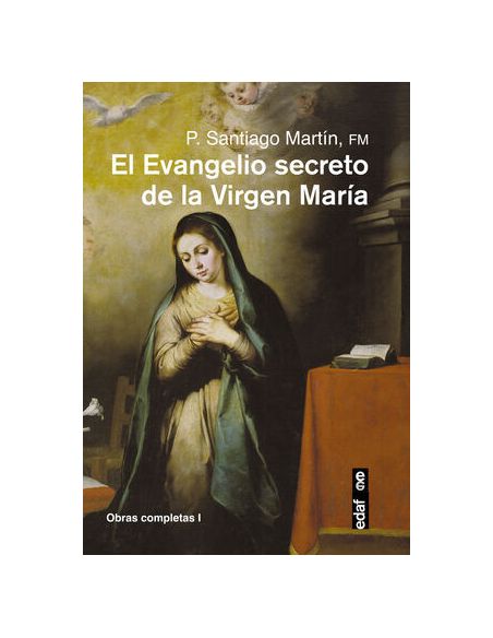 El Evangelio Secreto De La Virgen María